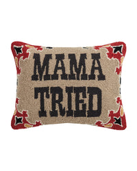 Mama Tried Western Hook Throw Pillow